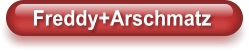Freddy+Arschmatz