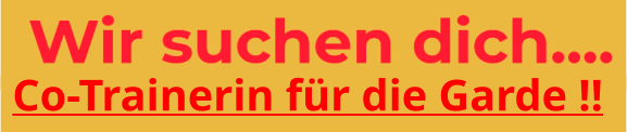 Co-Trainerin für die Garde !!